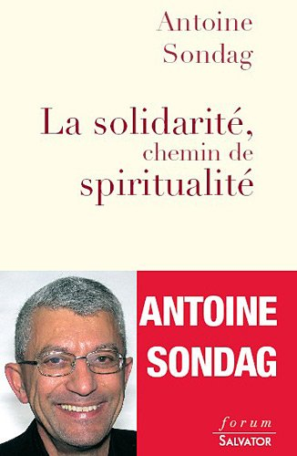 La solidarité, chemin de spiritualité