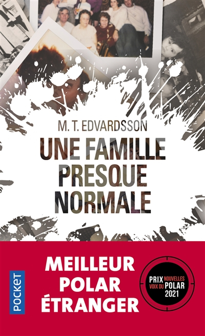 Une famille presque normale