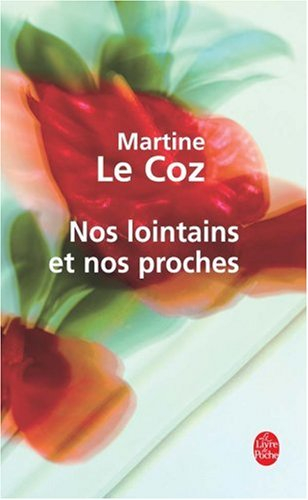 Nos lointains et nos proches