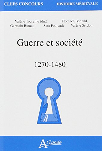 Guerre et société, 1270-1480