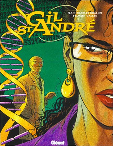 Gil St-André. Vol. 5. Enquêtes parallèles