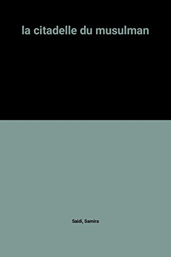 la citadelle du musulman
