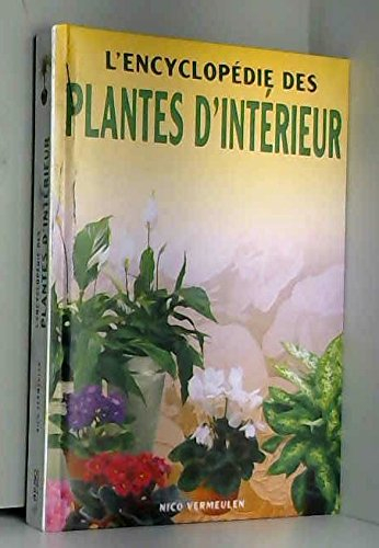 l'encyclopédie des plantes d'intérieur