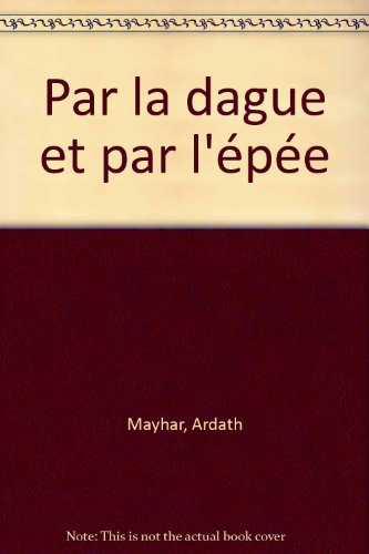 Par la dague et par l'épée