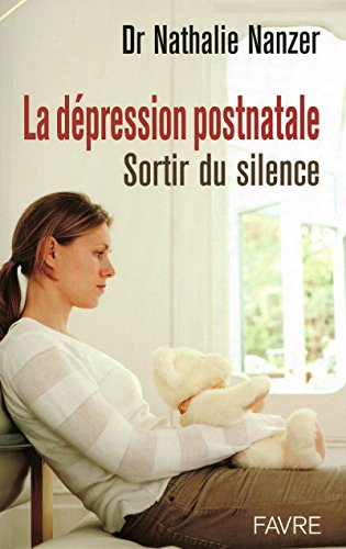 La dépression postnatale : sortir du silence