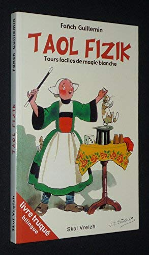 Taol fizik : Tours faciles de magie blanche