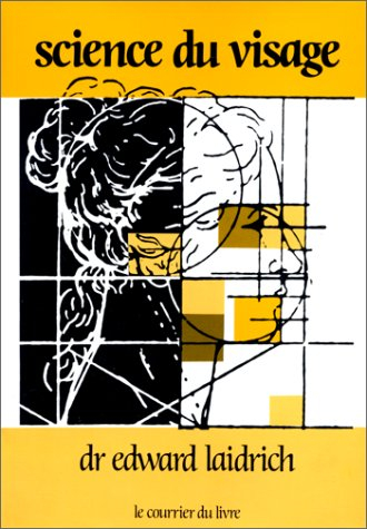 Science du visage. Hypothèse astrologique : une méthode scientifique pour le contrôle et l'étude des