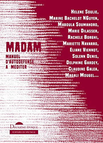 Madam : manuel d'autodéfense à méditer
