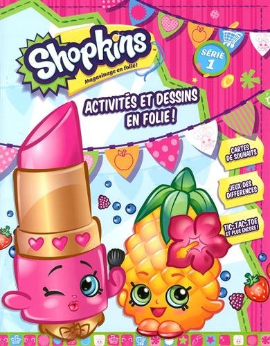 Shopkins. Activités et dessins en folie!