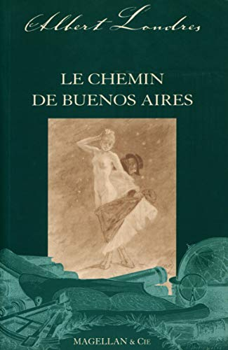 Le chemin de Buenos-Aires : récit