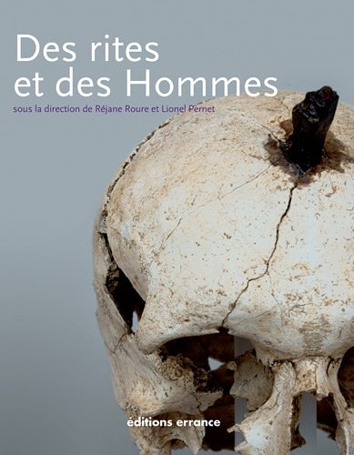 Des rites et des hommes : les pratiques symboliques des Celtes, des Ibères et des Grecs en Provence,
