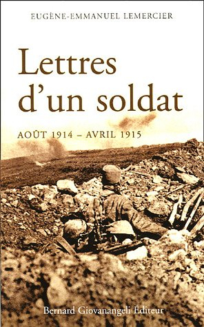Lettres d'un soldat : août 1914-avril 1915