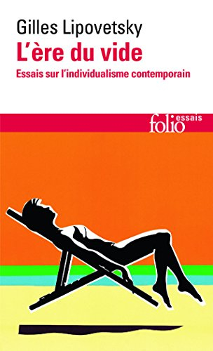 L'ère du vide : essais sur l'individualisme contemporain