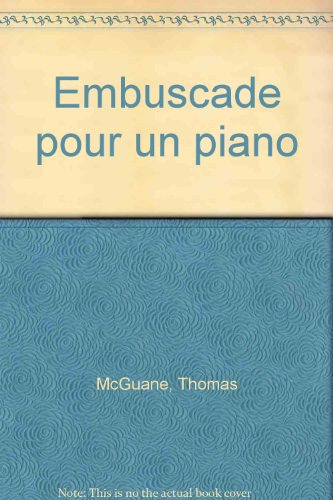 Embuscade pour un piano