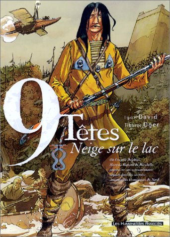 9 têtes. Vol. 2. Neige sur le lac