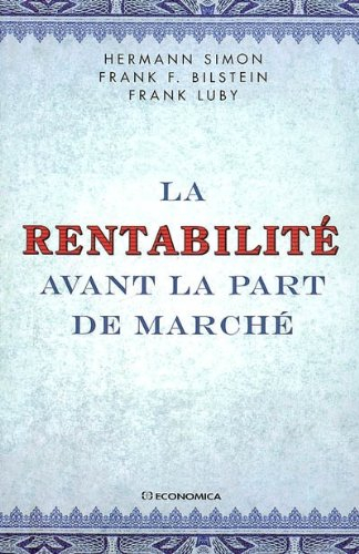 La rentabilité avant la part de marché