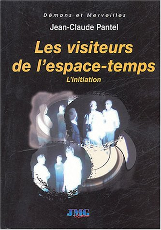 Les visiteurs de l'espace temps : l'initiation