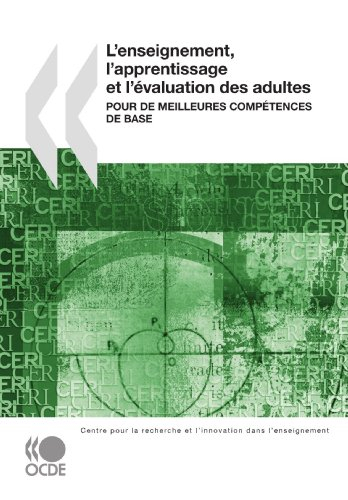 L'enseignement, l'apprentissage et l'évaluation des adultes : pour de meilleures compétences de base