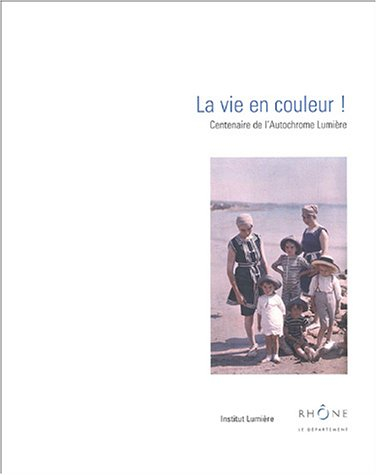 la vie en couleur ! : centenaire de l'autochrome lumière, plaques autochromes lumière 1904-1935