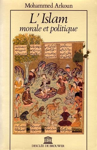 L'Islam, morale et politique
