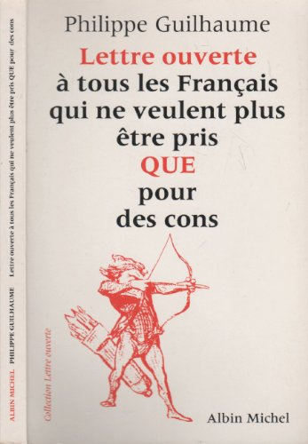Lettre ouverte aux Français qui ne veulent plus être pris que pour des cons