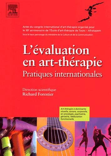 L'évaluation en art-thérapie, pratiques internationales : acte du Congrès international d'art-thérap