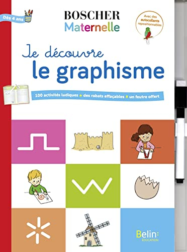 Je découvre le graphisme : 100 activités ludiques, des rabats effaçables, un feutre offert : dès 4 a