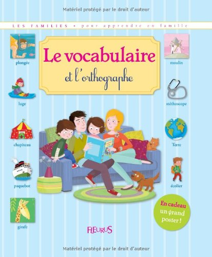 Le vocabulaire et l'orthographe