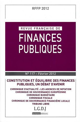 Revue française de finances publiques, n° 117. Constitution et équilibre des finances publiques, un 