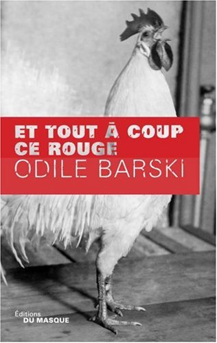 Et tout à coup ce rouge