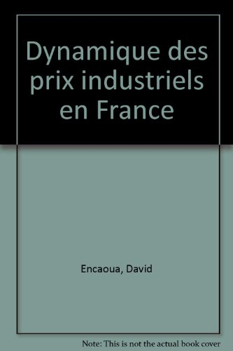Dynamique des prix industriels en France