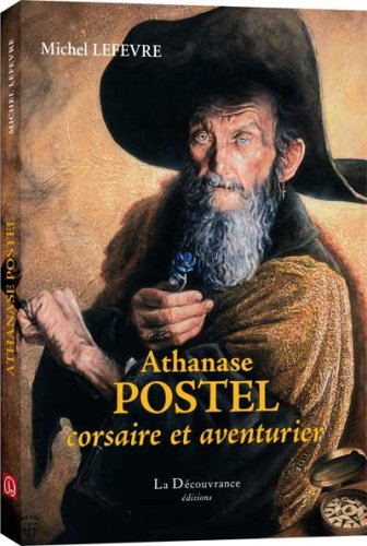 Athanase Postel, corsaire et aventurier
