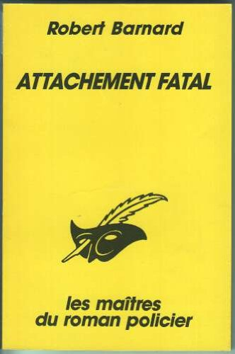 Un attachement fatal
