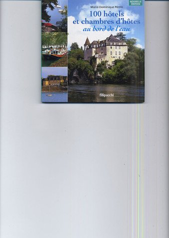 100 hôtels et chambres d'hôtes au bord de l'eau