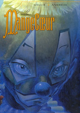 Mangecoeur : intégrale, tome 1 à 3