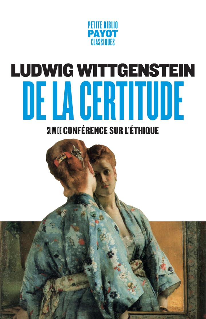 De la certitude. Conférence sur l'éthique