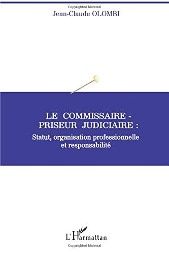 Le commissaire-priseur judiciaire : statut, organisation professionnelle et responsabilité