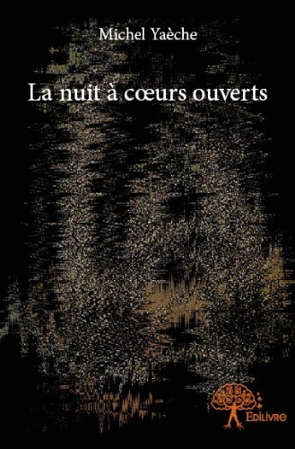 la nuit a coeurs ouverts