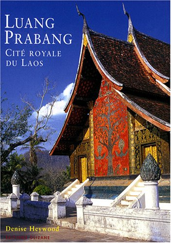 Luang Prabang : cité royale du Laos