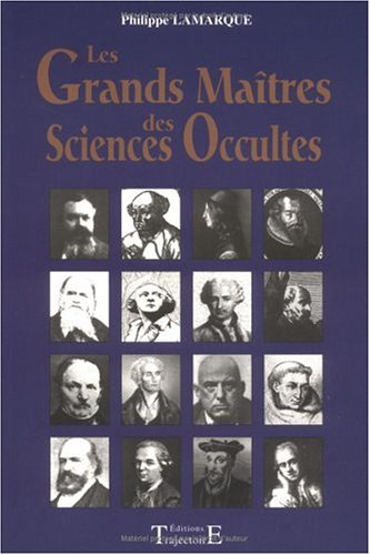 Les grands maîtres des sciences occultes