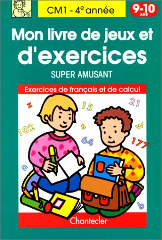 Mon livre de jeux et d'exercices super amusant - 9/10 ans