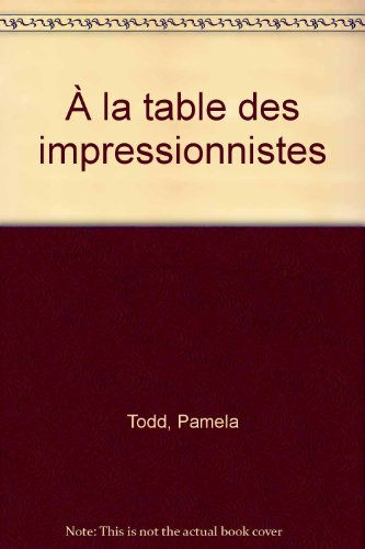 A la table des impressionnistes