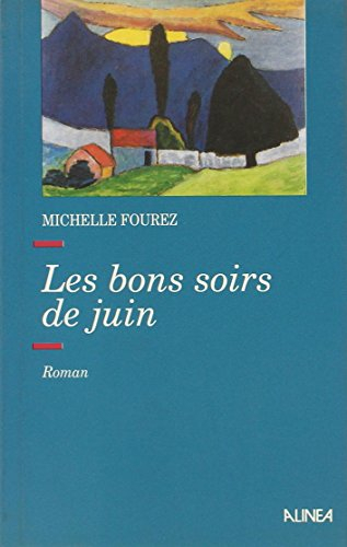 Les bons soirs de Juin