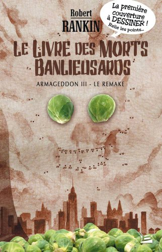 Armageddon. Vol. 3. Le livre des morts banlieusards : le remake