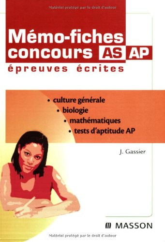 Mémo-fiches concours AS-AP : épreuves écrites : culture générale, biologie, mathématiques, tests d'a