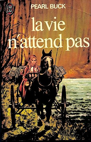 Vie N'Attend Pas (la)