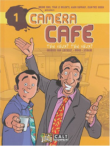 Caméra café, la BD. Vol. 1. T'en veux ? T'en veux ?
