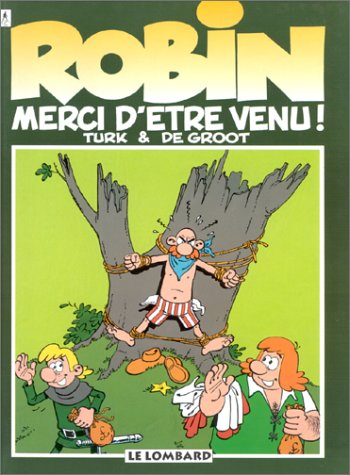 robin dubois tome 6 : merci d'etre venu !