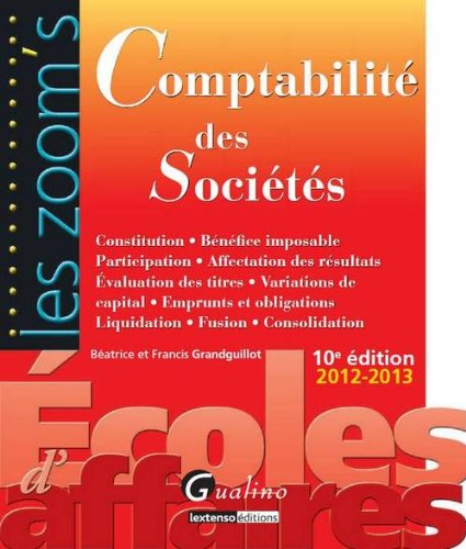 Comptabilité des sociétés : constitution, bénéfice imposable, participation, affectation des résulta