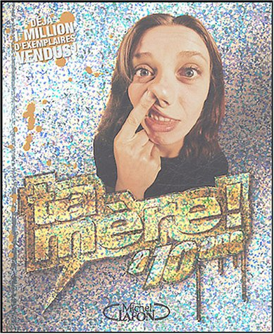 Ta mère a dix ans !